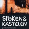 spoken-2 Spoken & kastelen - gids met mysterieuze verhalen en praktische informatie -