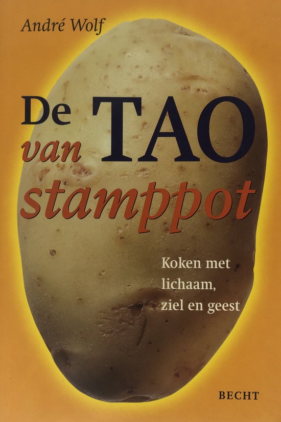 De Tao van stamppot - Koken met lichaam, ziel en geest -