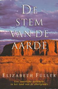 De stem van de aarde - Een innerlijke zoektocht in het land van de aboriginals -