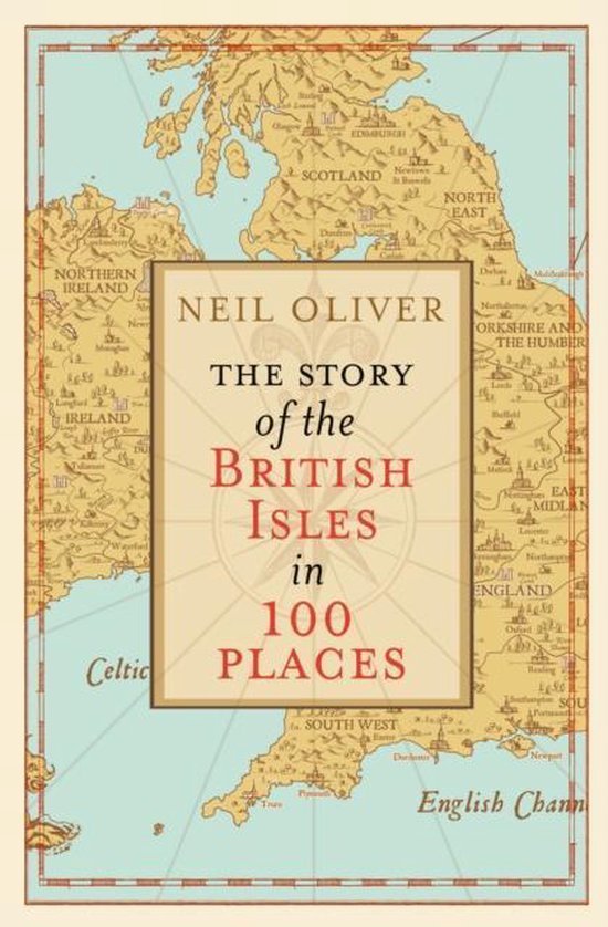The Story of the British Isles in 100 places
