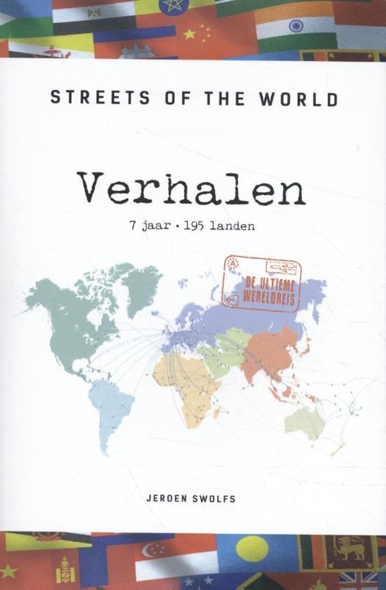 Streets of the world - Verhalen - 7 jaar 195 landen -