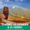 Reishandboek - Tenerife, La Gomera & El Hierrro - Praktische en culturele reisgids met alle bezienswaardigheden -