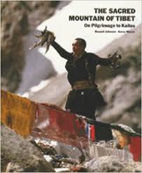 The Sacred Mountain of Tibet - On Pilgrimage to Kailas -