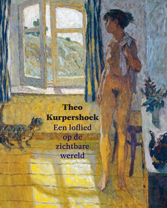 Theo Kurpershoek - Een loflied op de zichtbare wereld -