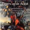 Tijgers op de Ararat - Natuurhistorische reisverhalen 1700-1950 -