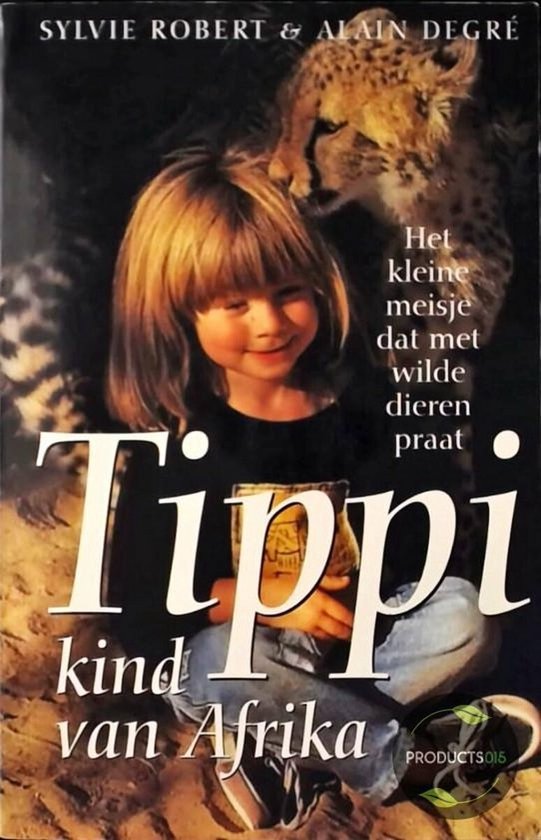 Tippi, kind van Afrika - Het kleine meisje dat met wilde dieren praat -