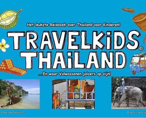 Travelkids Thailand - Alles wat je over Thailand wilt weten en meer! -