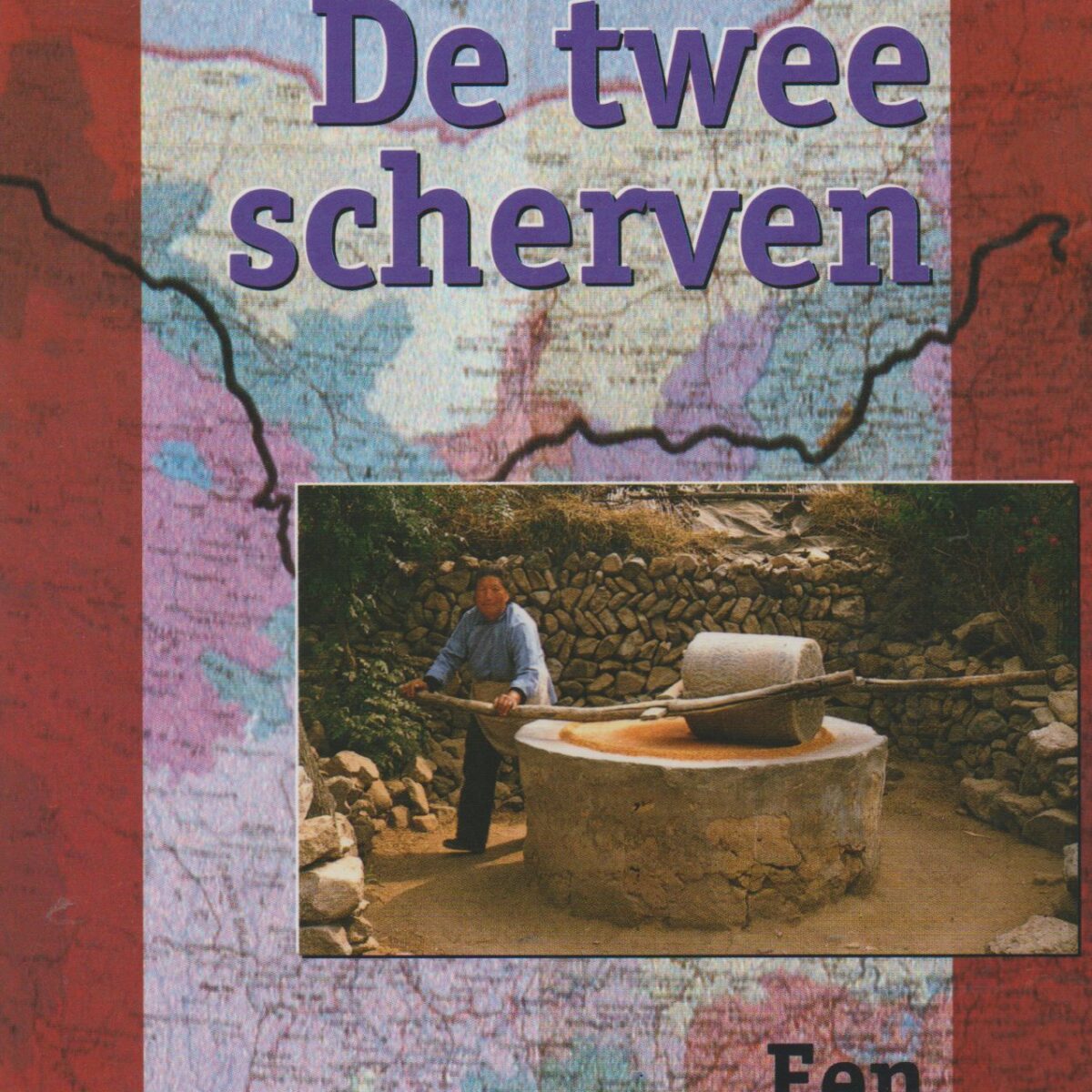 De twee scherven - Eent ontdekkingsreis door China -