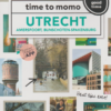 Utrecht - time to momo -