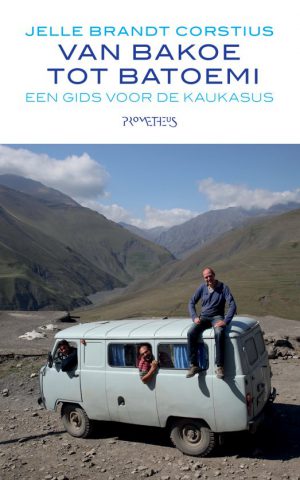 van-bakoe-tot Van Bakoe tot Batoemi - Een gids voor de Kaukasus -