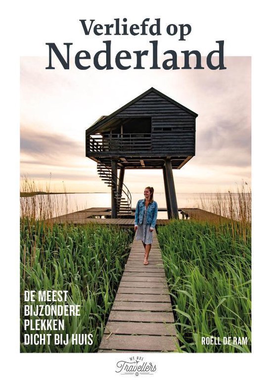 verliefd-op-nederlands-2 Verliefd op Nederland - De meest bijzondere plekken dicht bij huis -