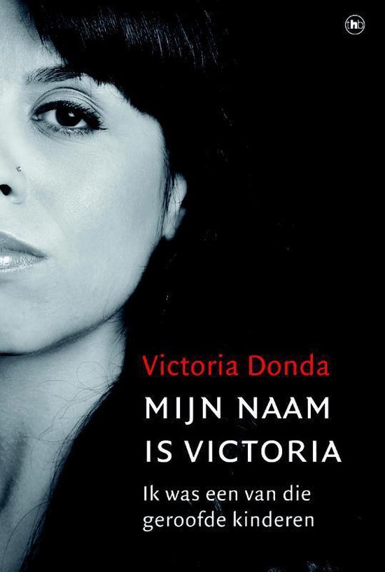 victoria Mijn naam is Victoria - Ik was een van die geroofde Argentijnse kinderen -
