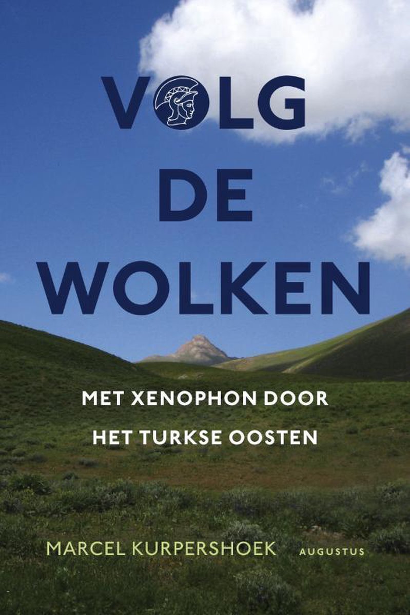 Volg de wolken - Met Xenophon door het Turkse oosten -