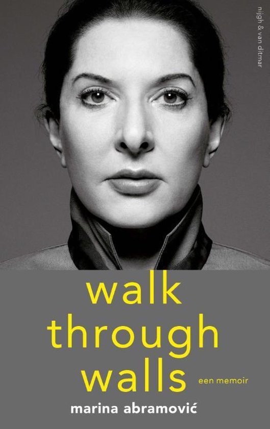 Walk through walls - een memoir -