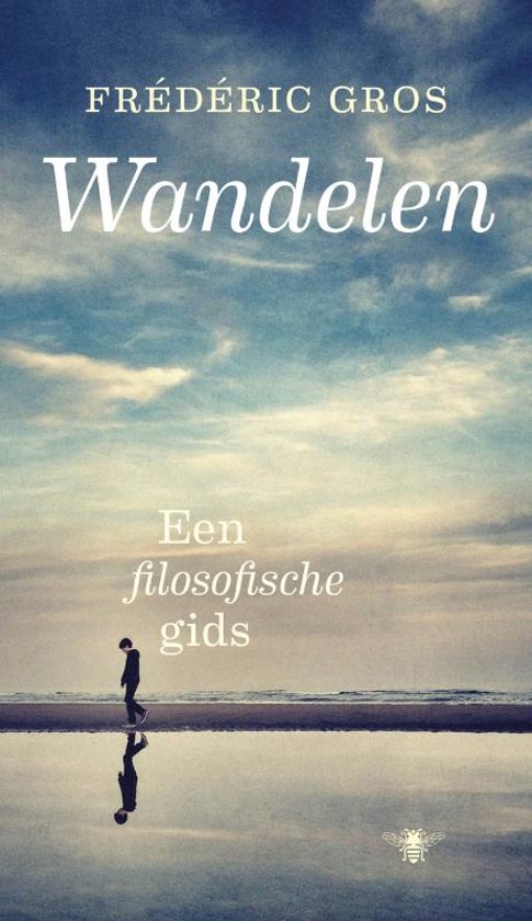 wandelen Wandelen - Een filosofische gids -