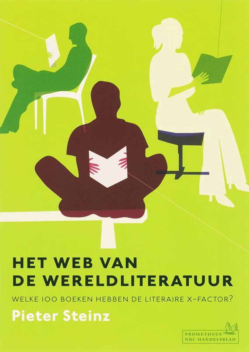 Het web van de wereldliteratuur - Welke 100 boeken hebben de literaire x-factor? -