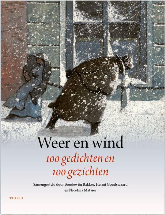 Weer en wind - 100 gedichten en 100 gezichten -