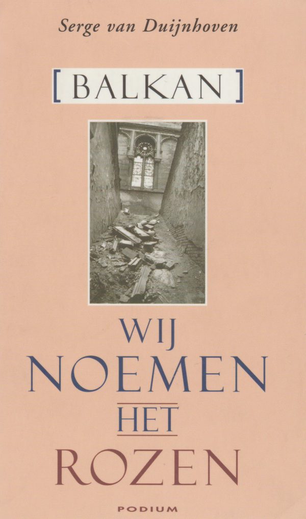 Wij noemen het rozen - Balkan -