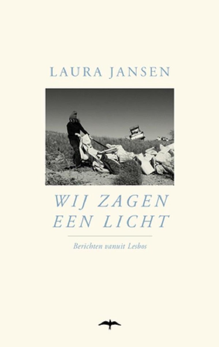 Wij zagen een licht - Berichten vanuit Lesbos -