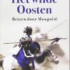 wilde-o Het wilde Oosten - Reizen door Mongolië -