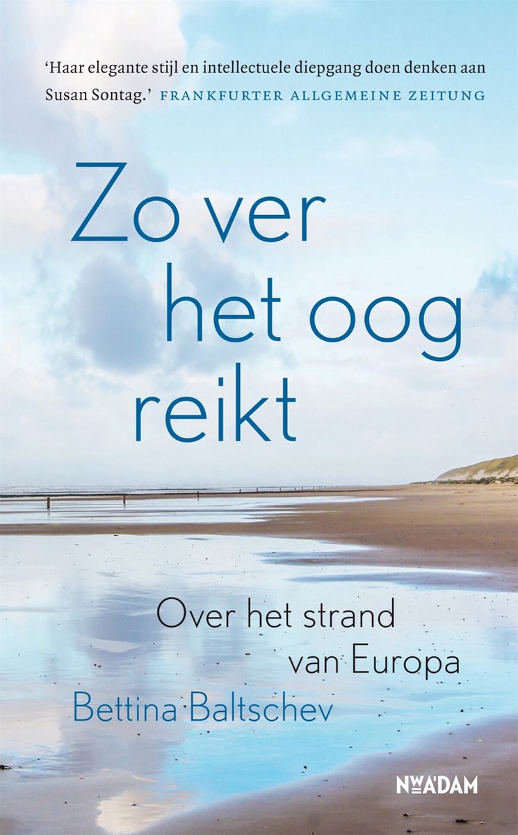 Zo ver het oog reikt - Over het strand van Europa -