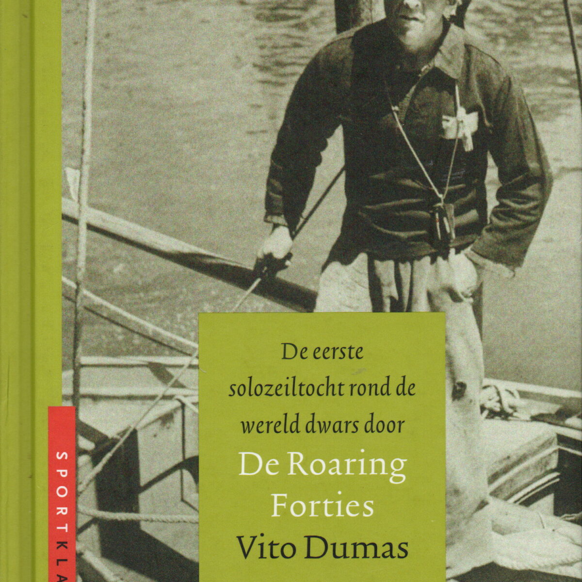 De eerste solozeiltocht rond de wereld dwars door De Roaring Forties