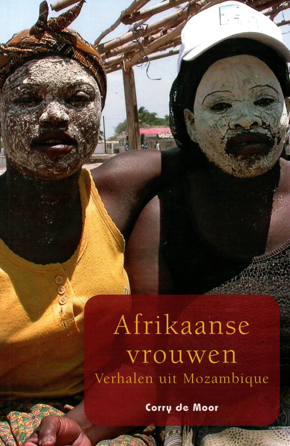 Afrikaanse vrouwen - Verhalen uit Mozambique -