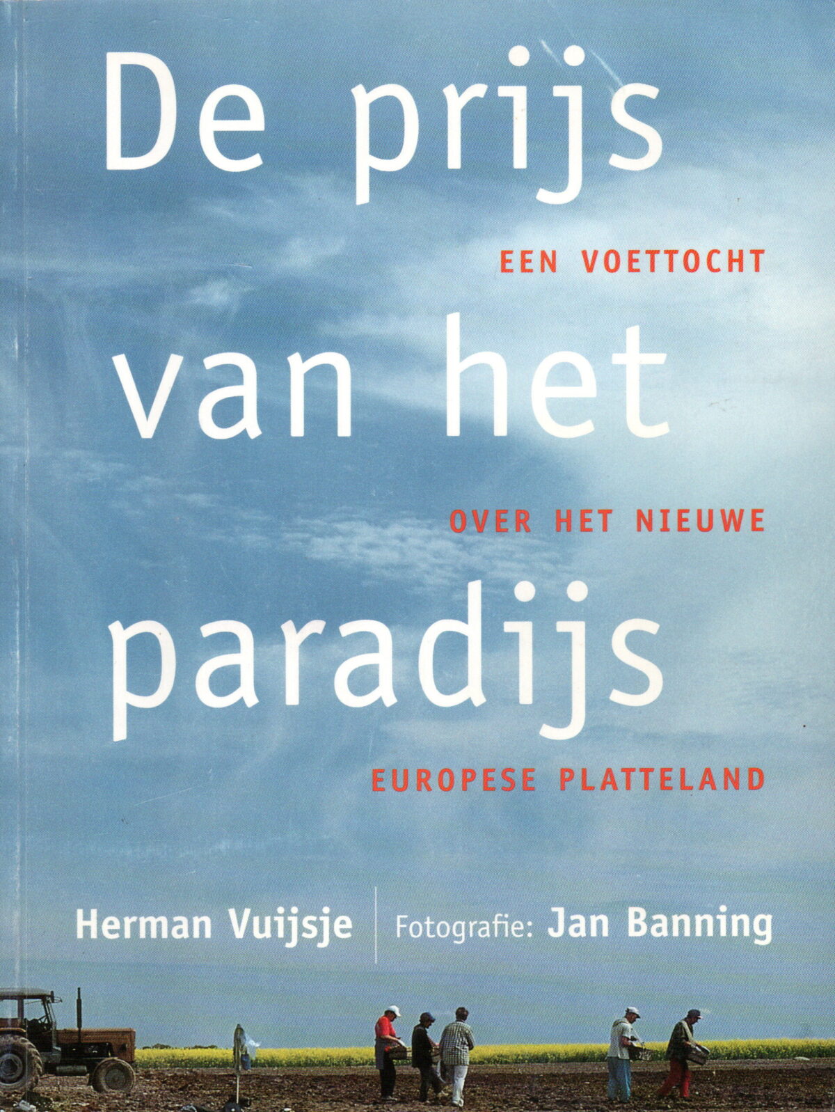 Scan_20251205-6-scaled De prijs van het paradijs - Een voettocht over het nieuwe Europese platteland -