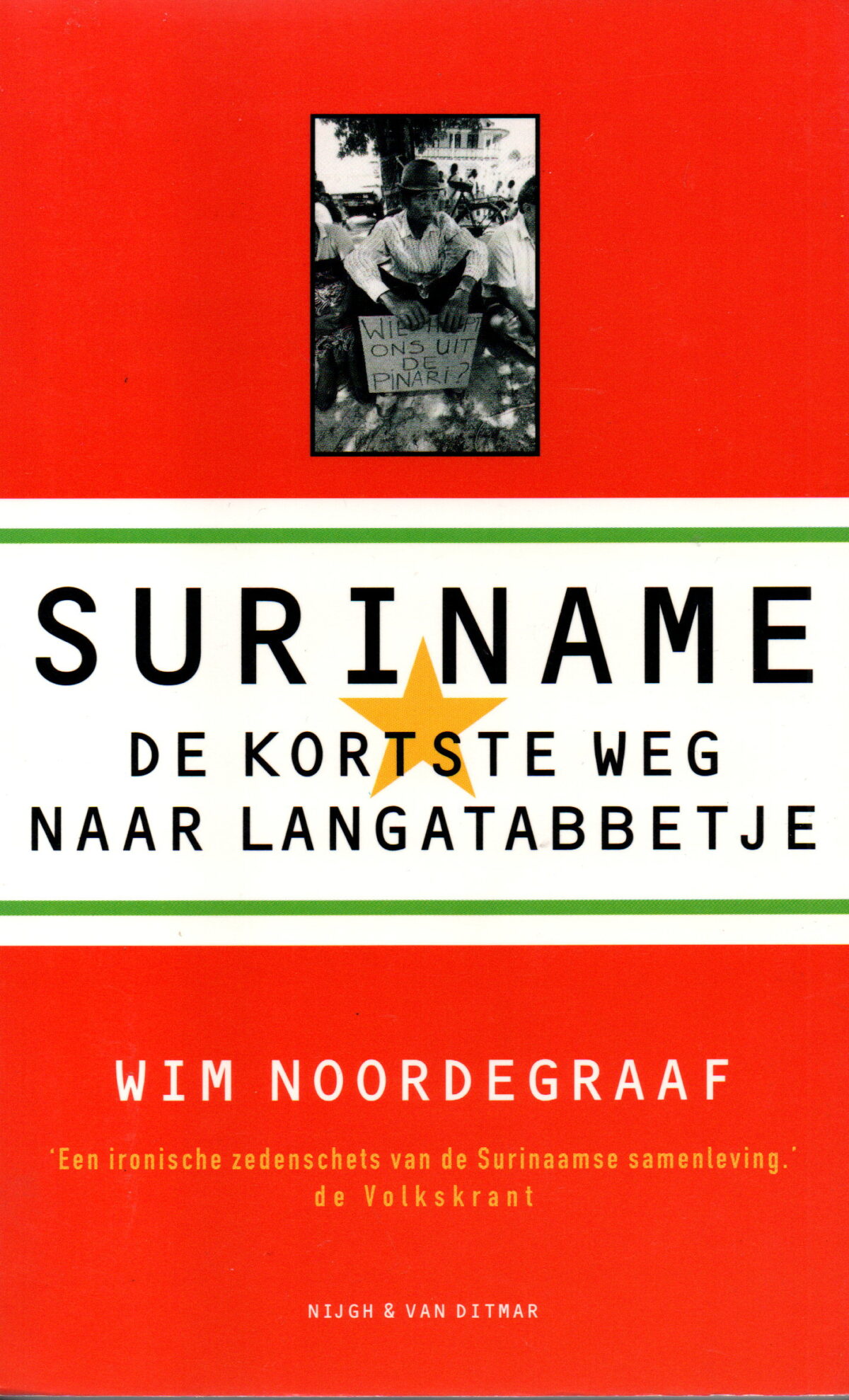 Suriname - De kortste weg naar Langatabbetje -