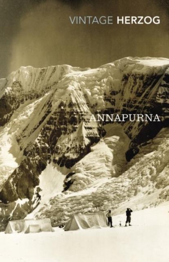 Annapurna - The First Conquest of an 8000-Metre Peak -