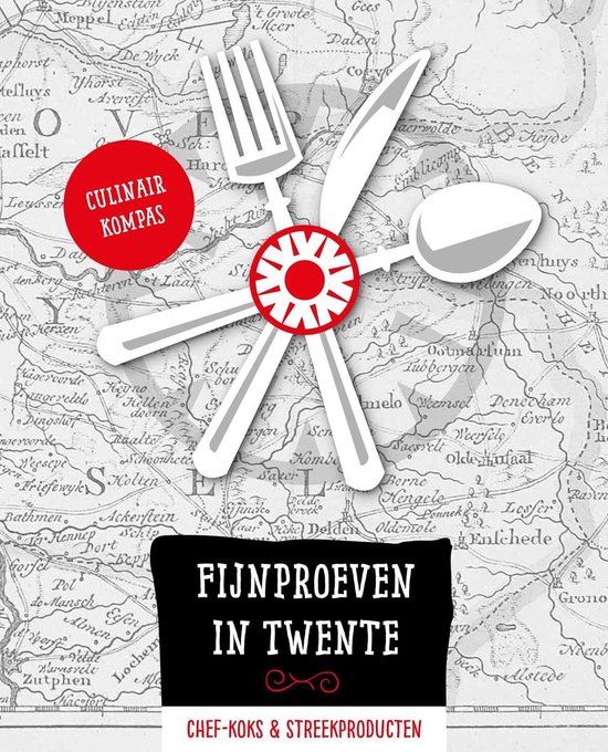 Fijnproeven in Twente - Chef-koks & streekproducten -