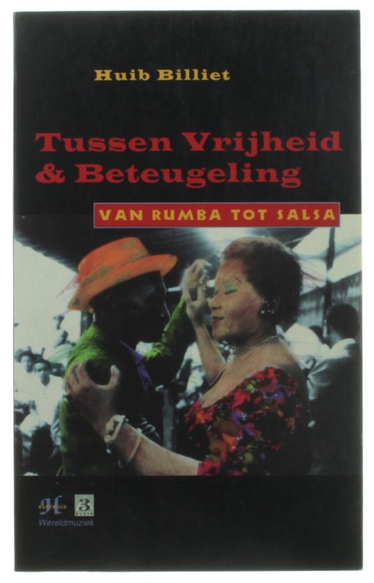 Tussen vrijheid & beteugeling - Van rumba tot salsa -