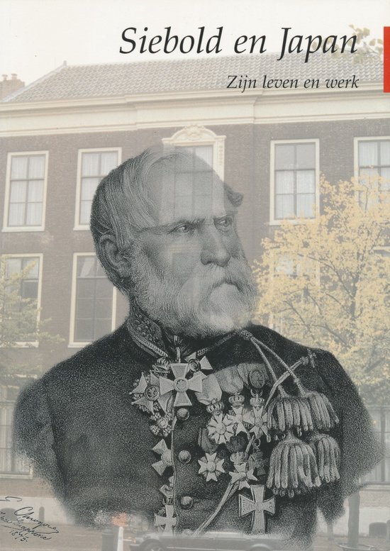 Siebold en Japan - Zijn leven en werk -